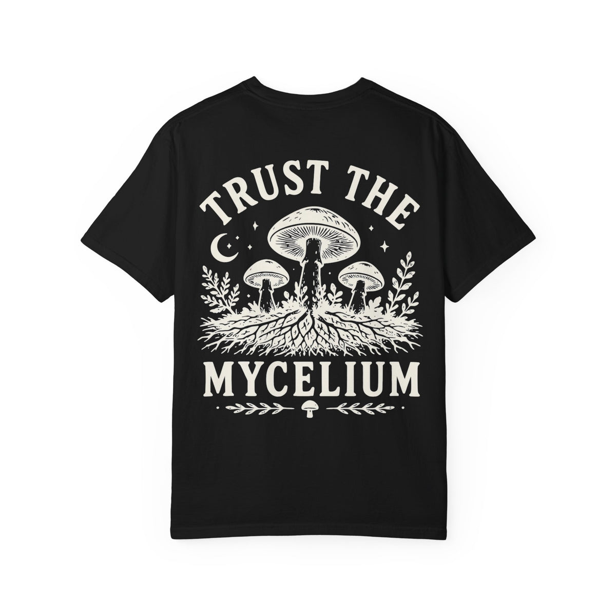 Trust the Mycelium 2-sided T-Shirt