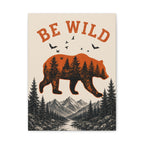 Be Wild Bear Canvas Wall Art – Rustic Mountain Forest Decor