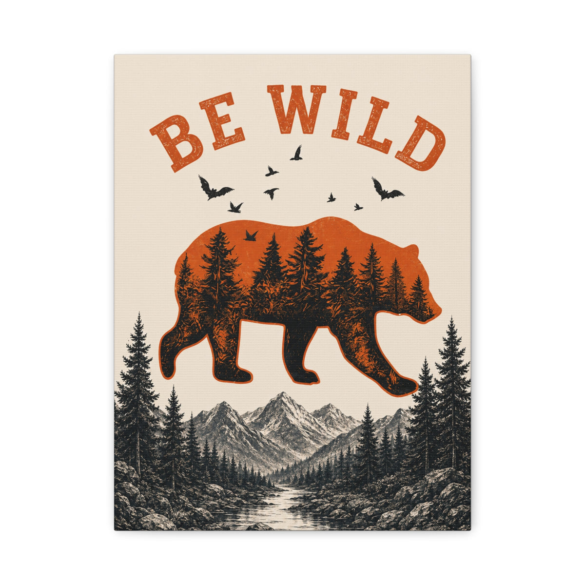 Be Wild Bear Canvas Wall Art – Rustic Mountain Forest Decor