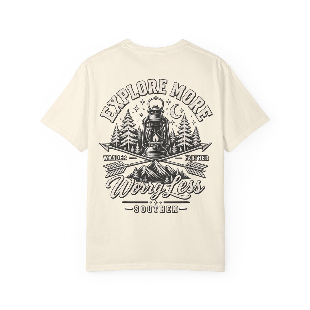 Explore More, Wander Farther, Worry Less Tee