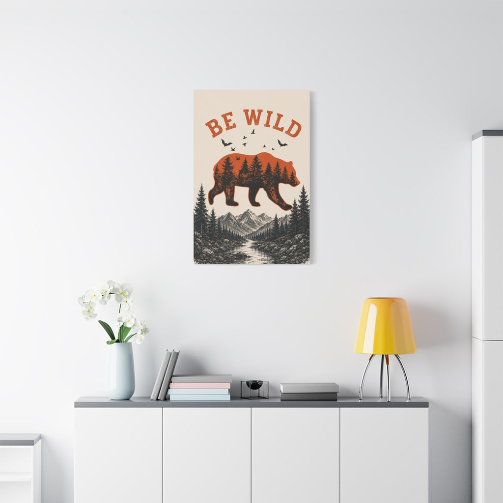 Be Wild Bear Canvas Wall Art – Rustic Mountain Forest Decor