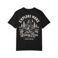 Explore More, Wander Farther, Worry Less Tee