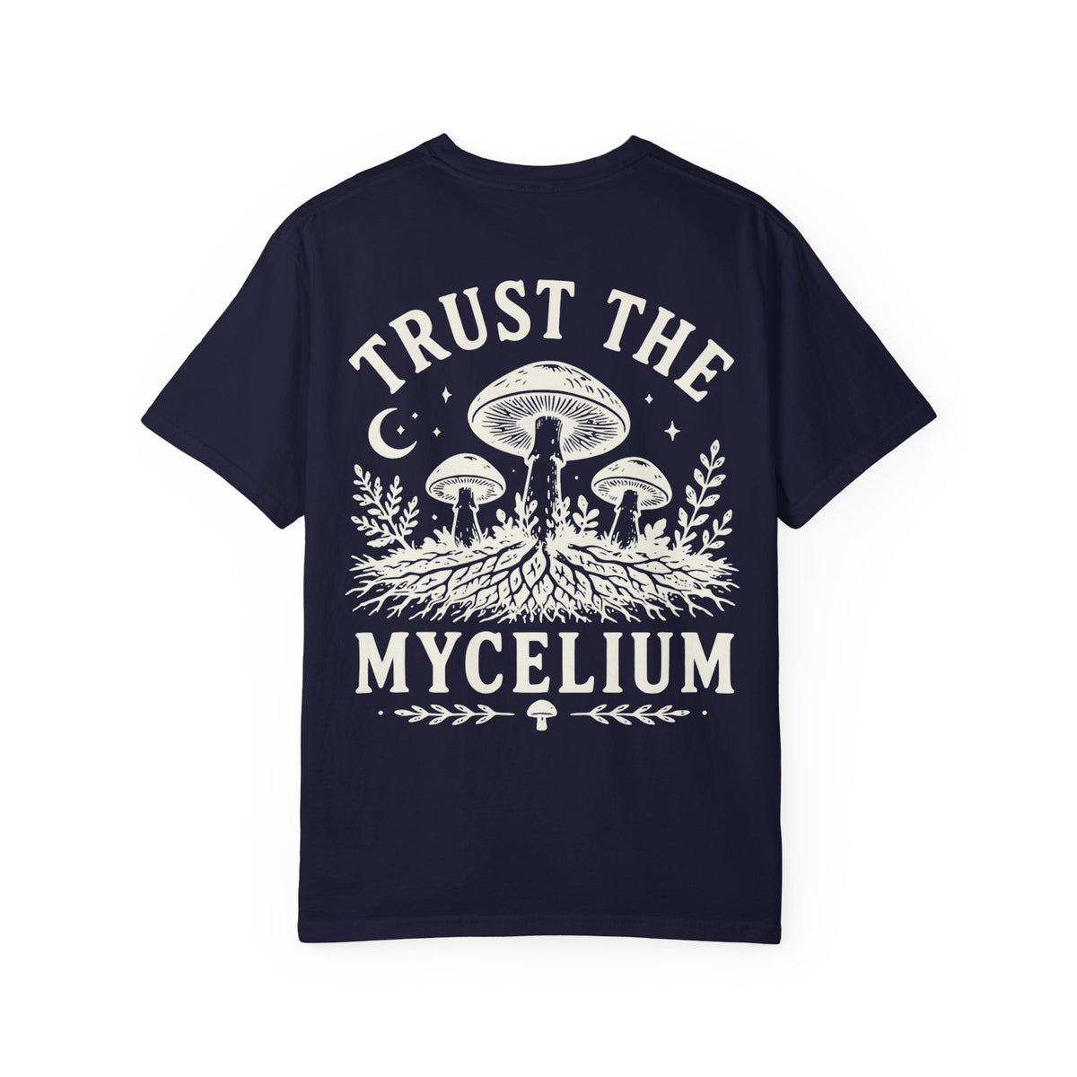 Trust the Mycelium 2-sided T-Shirt