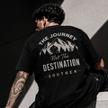Journey Mountain T-Shirt — “The Journey, Not The Destination” Graphic Tee