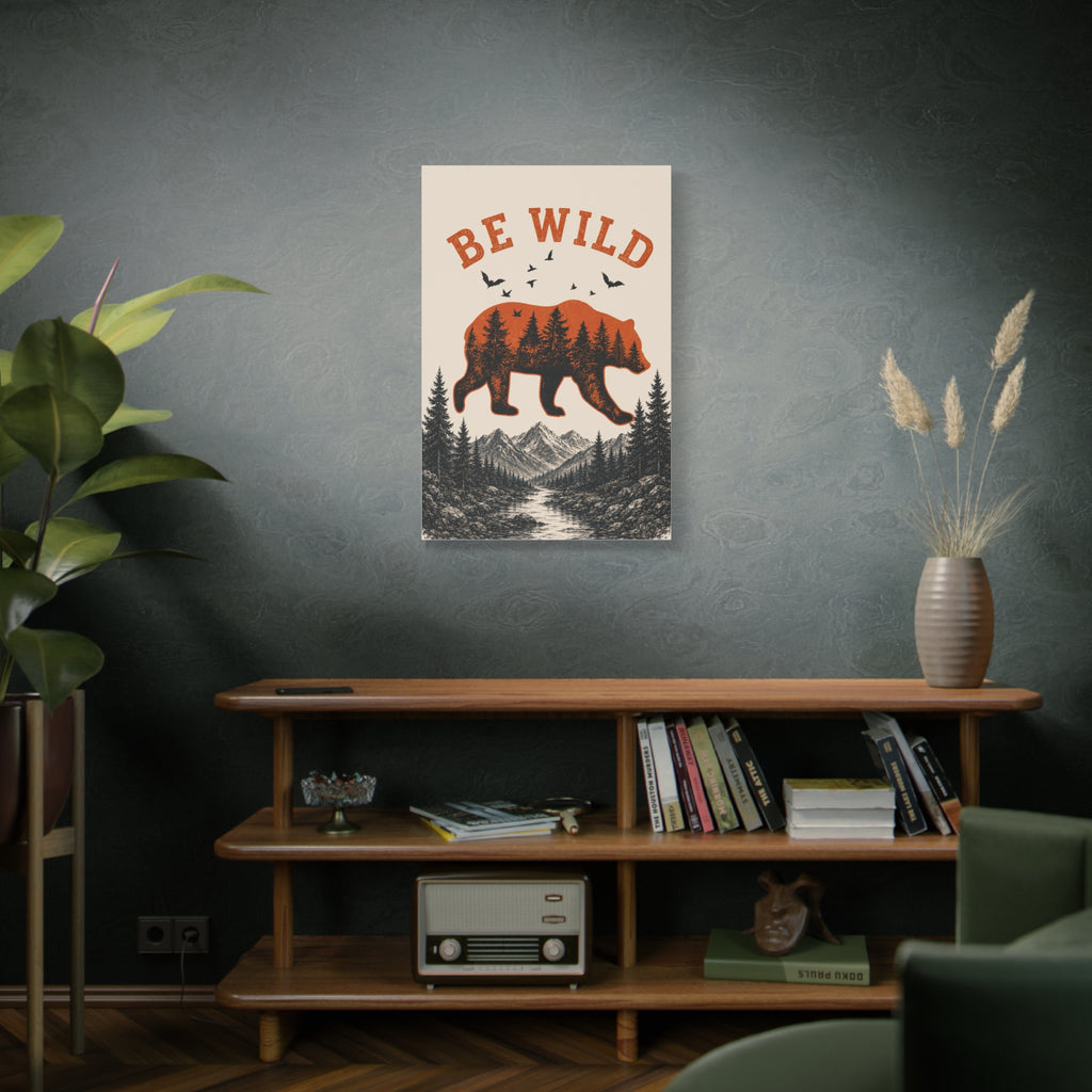 Be Wild Bear Canvas Wall Art – Rustic Mountain Forest Decor
