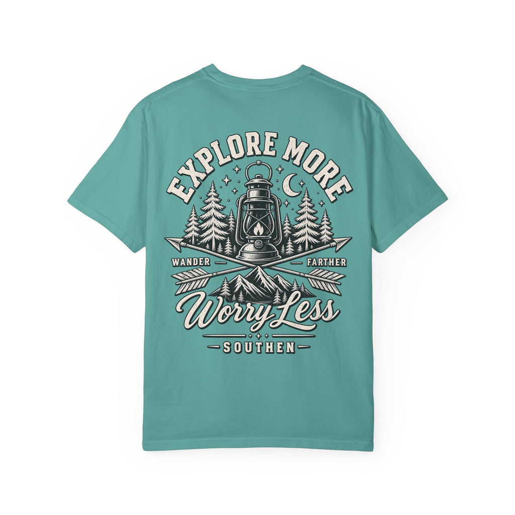 Explore More, Wander Farther, Worry Less Tee