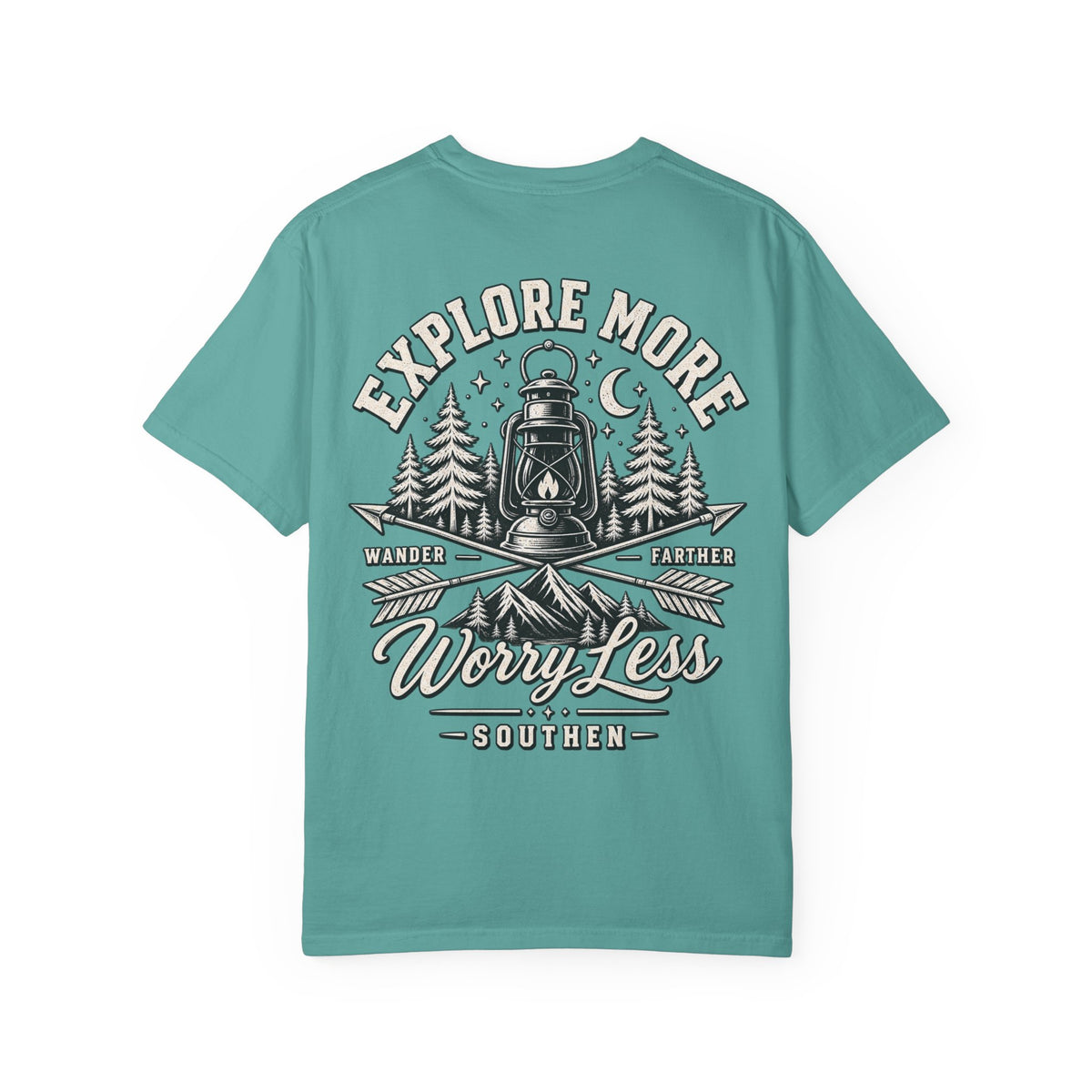 Explore More, Wander Farther, Worry Less Tee