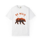 Be Wild Bear T-Shirt — Outdoor Adventure Graphic Tee